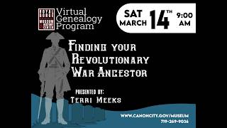 Finding Your Revolutionary War Ancestor - MARCH 2026