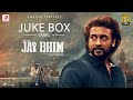 Jai Bhim - Jukebox | Suriya | Prakash Raj | Sean Roldan | Tha.Se. Gnanavel