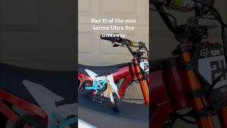 Day 11 of the mini Surron Ultra Bee giveaway #surron #giveaway #viral #shorts #foryou #ebike #fyp