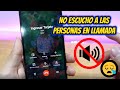 No escucho a la otra persona cuando me esta hablando en llamada solo en altavoz, móvil sin audio