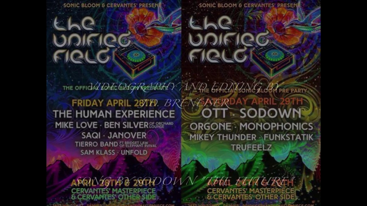 The Unified Field 2017 - Official SONIC BLOOM pre-party Recap