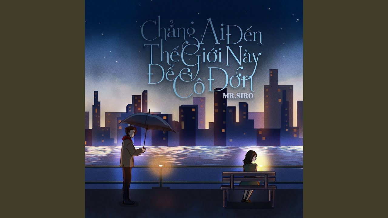Chẳng Ai Đến Thế Giới Này Để Cô Đơn (Beat)