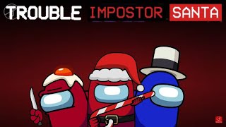 Mashup Halacg, Gg5 X Raymond Kold - Trouble Impostor Santa Chefeo