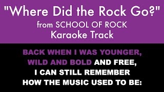 This is a karaoke track for "where did the rock go?" from school of
rock. it features complete band accompaniment and rolls lyrics on
screen so t...