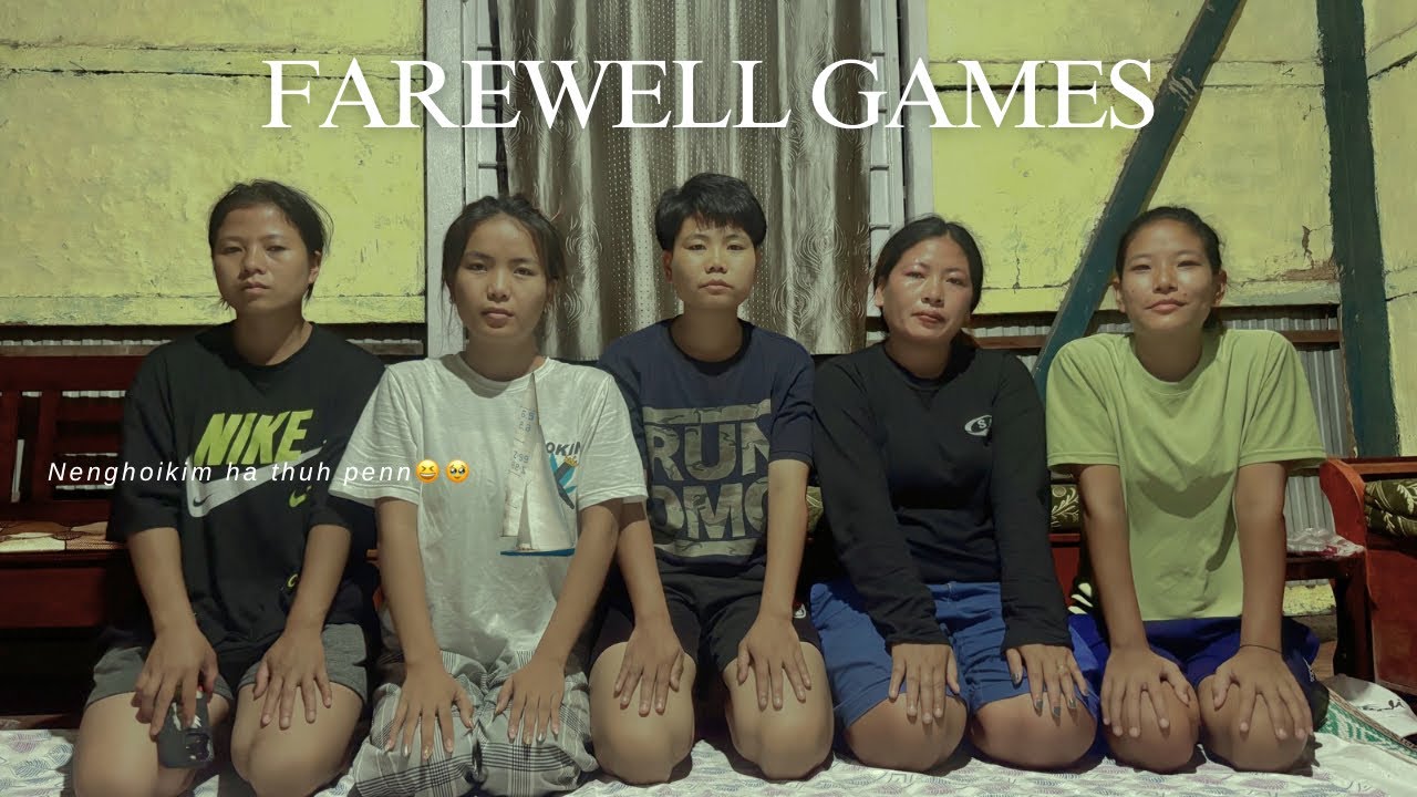 Thongjavei teni Sepoy Camp a chi kit hun di ta/Farewell games/Kaha thoh tave kadenn🥲😂Nanui nomle veo