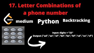 LEETCODE 17 LETTER COMBINATIONS OF A PHONE NUMBER PYTHON | Backtracking