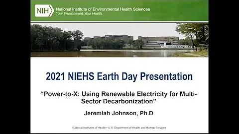 Using Renewable Electricity for Multi-sector Decarbonization – Jeremiah Johnson – April 22, 2021