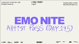 Video thumbnail of "Max Bennett Kelly - Emo Nite Artist Pass (Day 145) (Lyric Video)"