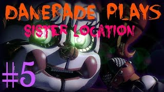 Danerade Plays: Sister location (Night 3) Part 1