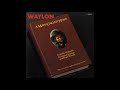 Waylon Jennings You&#39;ll Never Take Texas Out Of Me