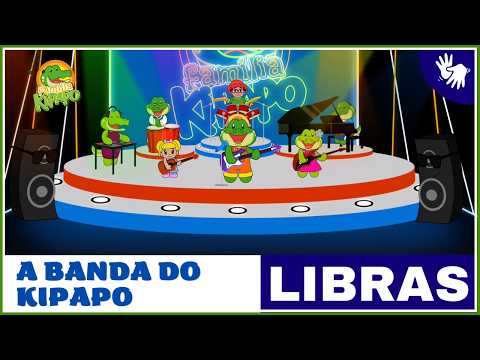 [LIBRAS] A Banda do Kipapo | Família Kipapo | Vídeo Infantil Musical
