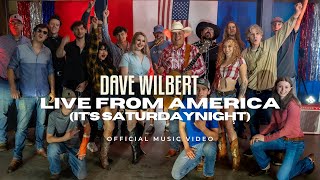 Dave Wilbert - Live From America (It's Saturday Night) Official Music Video