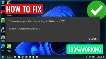 GEFORCE NOW ERROR CODE 0X800B1004 (NEW FIX) | Fix There Was A Problem Connecting To GeForce Now