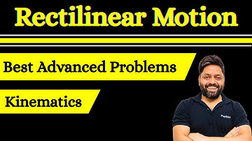 Rectilinear Motion | 3 Amazing Problems | JEE Advanced Physics Problems #physics #jeeadvancedphysics