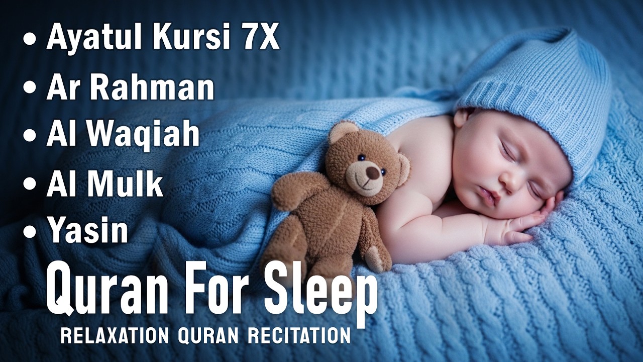 Uyqu uchun Qur'on | Dam olish uchun tinchlantiruvchi oyatlar | Oyat Kursiy, Yasin, Arrahmon Ala Aqel