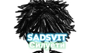 картинка: SadSvit - Силуети (feat. СТРУКТУРА ЩАСТЯ) 1 hour