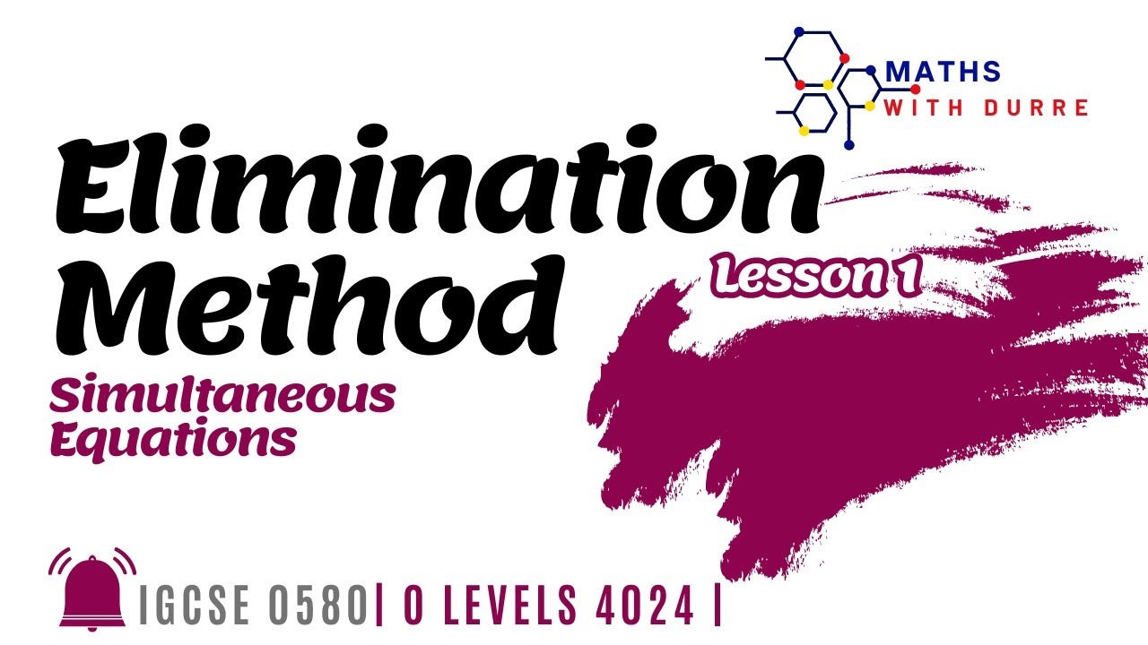 ELIMINATION METHOD | SIMULTANEOUS EQUATIONS | LESSON 1 | MATHS WITH ...