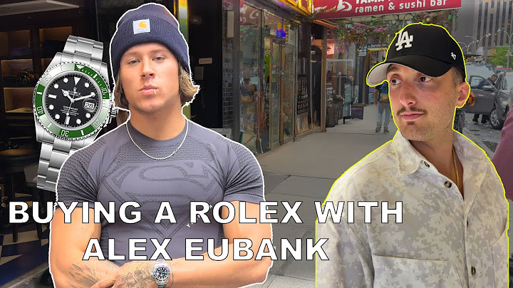 Cumpărarea unui Rolex cu Alex Eubank | @officialalexeubank