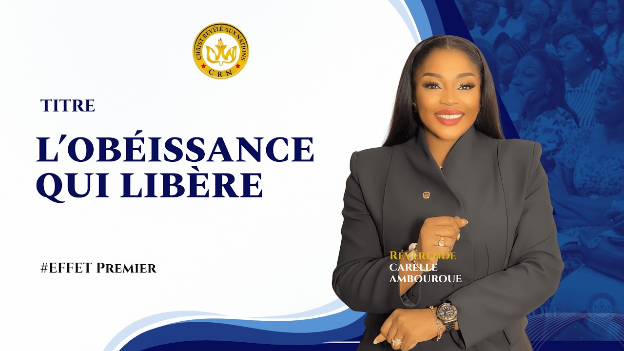 L'obéissance qui libère | Révérende Carelle Ambouroue