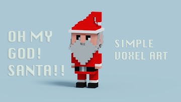 SUPER SIMPLE Voxel Art of Santa! Using MagicVoxel | Cool and Easy Voxel Character Design! Timelapse