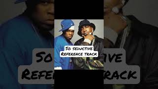 #50Cent “So Seductive”Reference Track