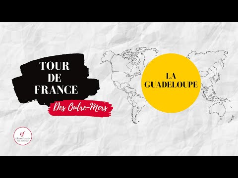 La Guadeloupe - TOUR DE FRANCE DES OUTRE-MERS