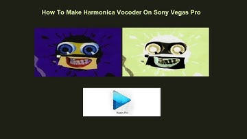 How To Make Harmonica Vocoder On Sony Vegas Pro