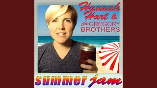 Watch Hannah Hart Summer Jam ft The Gregory Brothers video