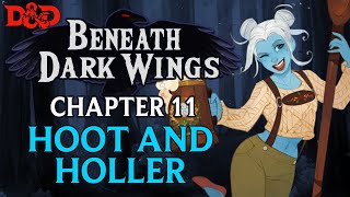 Beneath Dark Wings Ep. 11 Epic Homebrew D&D Campaign Hoot And Holler