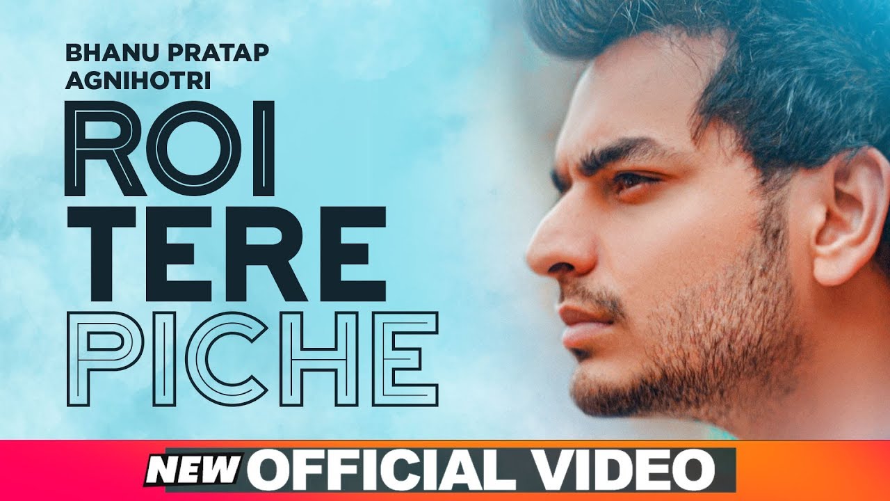 Roi Tere Piche | Bhanu Pratap Agnihotri | Latest Punjabi Song 2020 | Speed Records