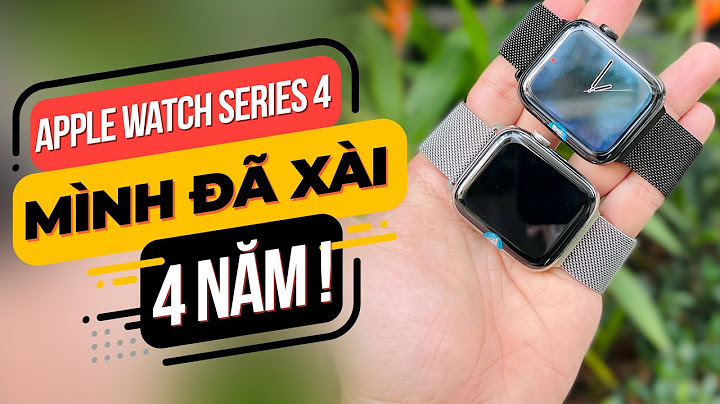 Apple watch series 4 gps là gì năm 2024