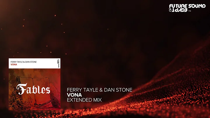 Ferry Tayle & Dan Stone - Vona (Extended Mix)