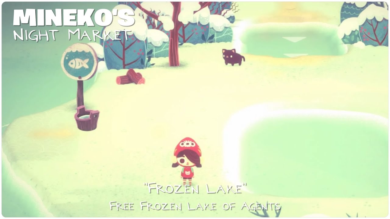 Mineko's Night Market "Frozen Lake [Free Frozen Lake of Agents]"