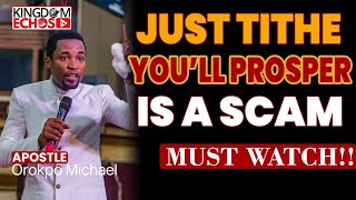 WHY YOU SHOULDN'T PAY TITHE UNTIL YOU KNOW THIS - APOSTLE OROKPO MICHAEL