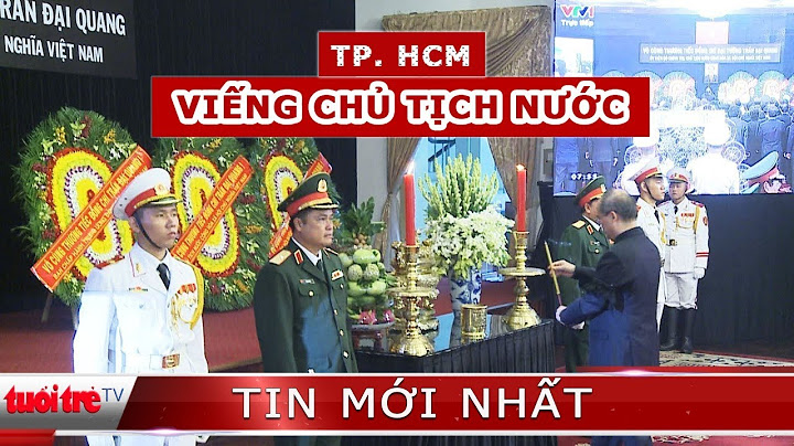 Chủ tịch nước trần đại quang bao nhiêu tuổi