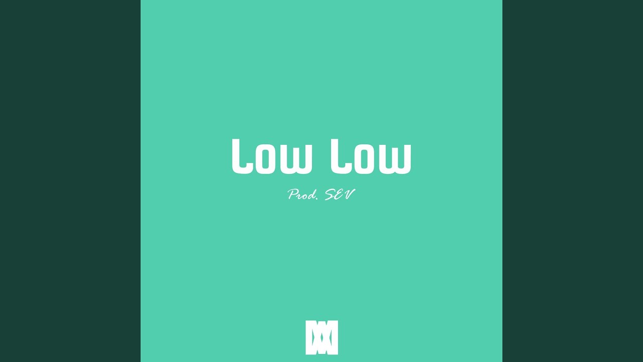 Low Low - YouTube Music