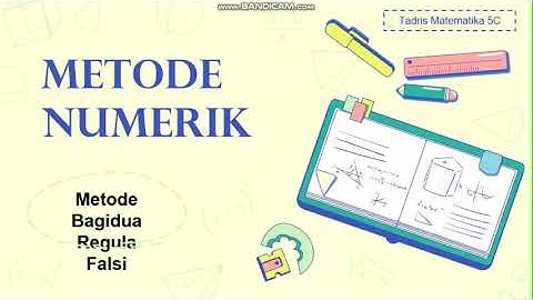 Metode Bagi Dua dan Regula Falsi || Metode Numerik