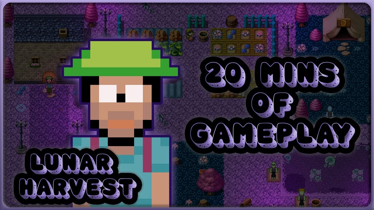 Lunar Harvest [v1.0a] ~ 20 Minutes of Gameplay