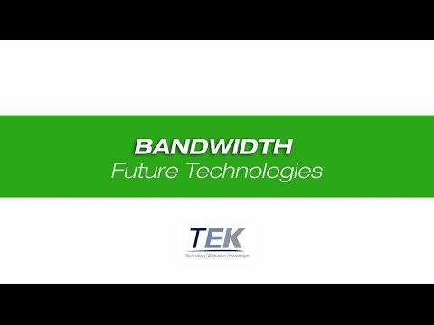 TEK Talk, Episode 3 - Bandwidth, Future Technologies