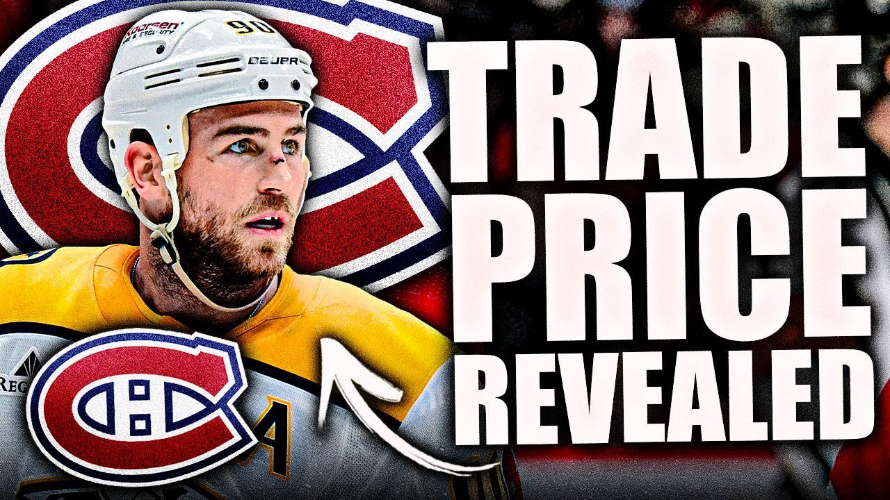 RYAN O'REILLY TRADE PRICE REVEALED: MONTREAL CANADIENS MAKING A HUGE PUSH?