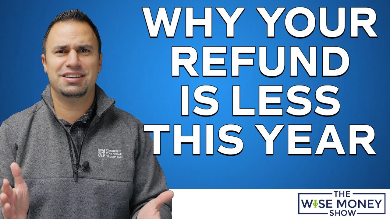 3-reasons-your-tax-refund-may-be-less-than-you-expected-youtube