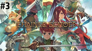 CHAINED ECHOES Gameplay Walkthrough Part 3 - No Commentary