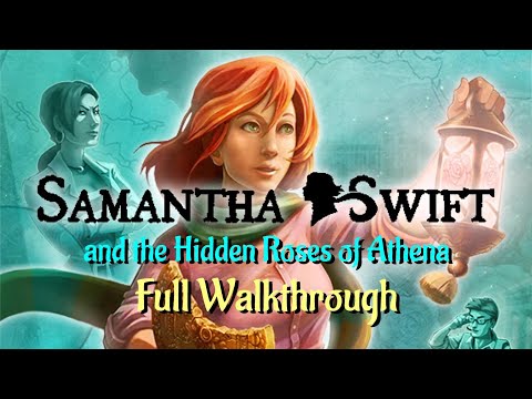 Let's Play - Samantha Swift and the Hidden Roses of Athena - Full Walkthrough