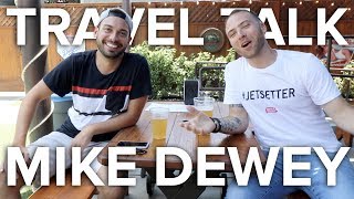 TRAVEL TALK with Mike Dewey