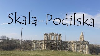 Skala-Podilska | Скала-Подільська | Скала-Подольская