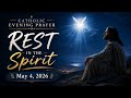 🌙 REST IN THE SPIRIT | Catholic Evening Prayer (May 4, 2026) | @SacredEchoesofGrace