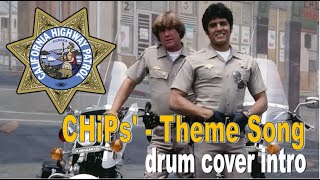 CHiPs   Theme Song Intro drum cover