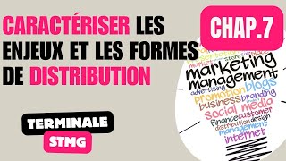Terminale Stmg - Mercatique - Chapitre 7 - Caractériser Les Enjeux Et Les Formes De Distribution