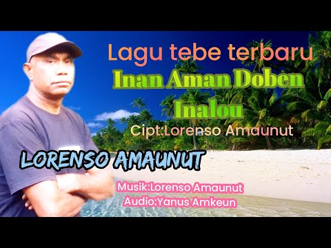 KABUN NIA HARUKA ( perut punya parenta ) Lorenso Amaunut || Cipt.Lorenso Amaunut || Lagu Terbaru