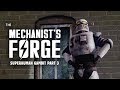 The mechanists forge unmasking the grieving robot lover  superhuman gambit part 3